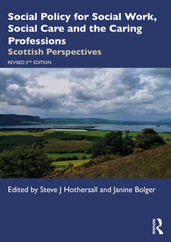 Paperback Social Policy for Social Work, Social Care and the Caring Professions: Scottish Perspectives Book