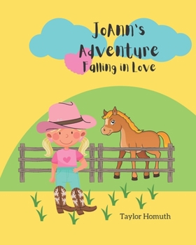 Paperback JoAnn's Adventure: Falling in Love Book