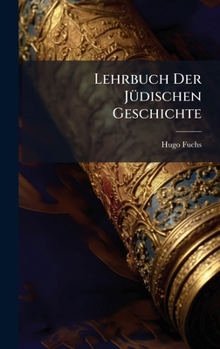 Hardcover Lehrbuch Der JÃ1/4dischen Geschichte [German] Book