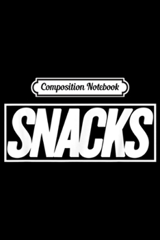 Composition Notebook: Snacks Halloween Christmas Funny Cool Holidays  Journal/Notebook Blank Lined Ruled 6x9 100 Pages