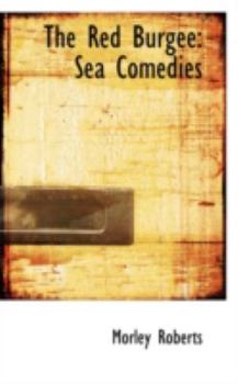 Hardcover The Red Burgee: Sea Comedies Book