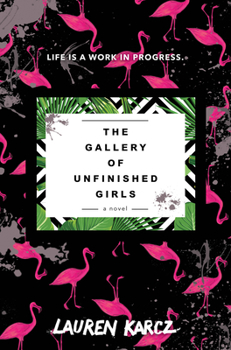 Hardcover The Gallery of Unfinished Girls Book