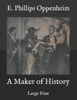 Paperback A Maker of History: Large Print Book