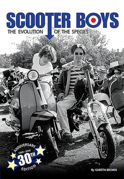 Hardcover Scooter Boys: The Evolution of the Species Book