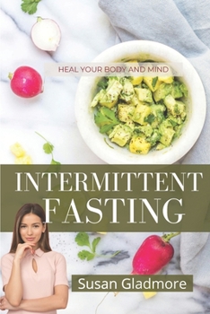 Paperback Intermittent Fasting: Heal Your Body and Mind Book