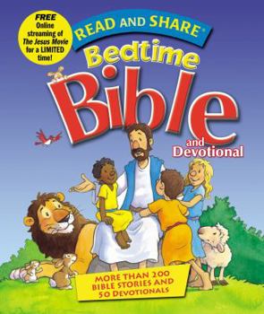 Hardcover Read and Share Bedtime Bible: More Than 200 Bible Stories and 50 Devotionals Book