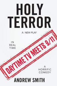 Holy Terror: A New Play