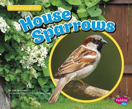 House Sparrows - Book  of the Backyard Birds