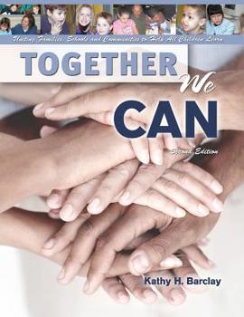 Paperback Together We Can: Uniting Families, Schools and Communities to Help All Children Learn Book