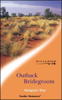 Paperback Outback Bridegroom: Koomera Crossing Book