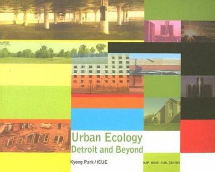 Paperback Urban Ecology: Detroit and Beyond Book