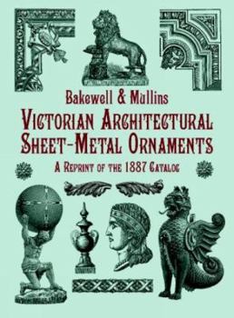 Paperback Victorian Architectural Sheet-Metal Ornaments: A Reprint of the 1887 Catalog Book