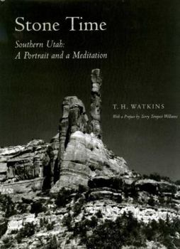 Hardcover Stone Time: Southern Utah: A Portrait and a Meditation Book