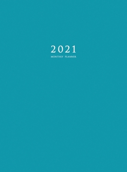 2021 Monthly Planner : 2021 Planner Monthly 8.5 X 11 with Blue Cover (Hardcover)