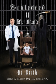 Paperback Sentenced II Life & Death At Birth Book