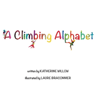 Hardcover A Climbing Alphabet Book