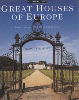 Hardcover Great Houses of Europe: From the Archives of Country Life Book