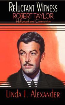 Paperback Reluctant Witness: Robert Taylor, Hollywood, and Communism Book