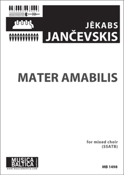 Mater Amabilis for Ssatb Choir: Choral Octavo