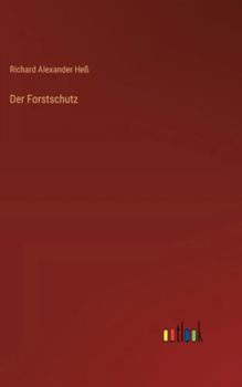 Hardcover Der Forstschutz [German] Book