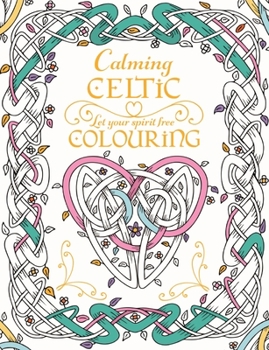 Paperback Calming Celtic Colouring Book