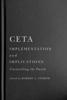 Hardcover CETA Implementation and Implications: Unravelling the Puzzle Book