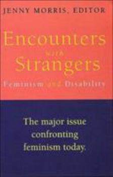Paperback Encounters With Strangers: Feminism and Disability Book
