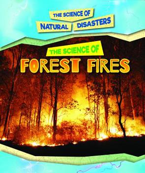 Library Binding The Science of Forest Fires Book