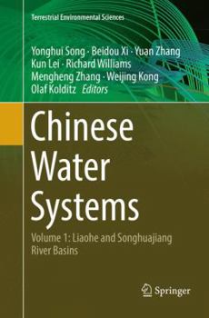 Paperback Chinese Water Systems: Volume 1: Liaohe and Songhuajiang River Basins Book