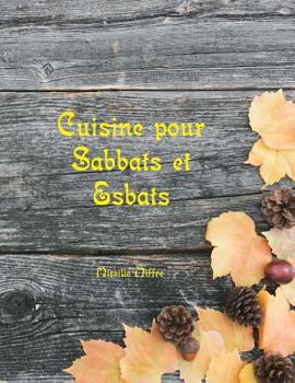 Paperback Cuisine pour Sabbats et Esbats [French] Book