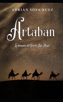 Paperback Artabán: El Cuarto Rey Mago (Spanish Edition) [Spanish] Book