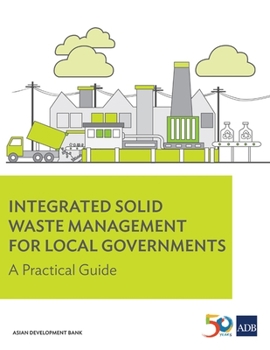 Paperback Integrated Solid Waste Management for Local Governments: A Practical Guide Book