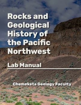 Paperback Rocks and Geologic History of the Pacific Northwest: Geology Lab Manual Book