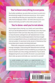 Overcoming Self-Abandonment : A Guide for Women Who Are Done Being Everything but Themselves