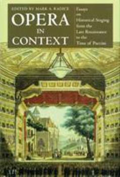 Hardcover Opera in Context: Essays on Historical Staging from the Late Renaissance to the Time of Puccini Book