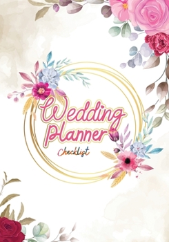 Paperback Wedding Planner Checklist: An Easy Wedding To Do List Organizer and Notebook for Plans, Budgeting, Checklists, Thoughts Book