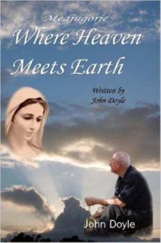 Paperback Medjugorje (Where Heaven Meets Earth) Book