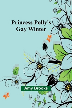 Paperback Princess Polly's Gay Winter Book