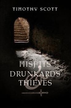 Paperback Misfits, Drunkards, & Thieves Book