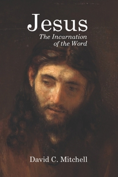 Paperback Jesus: The Incarnation of the Word Book