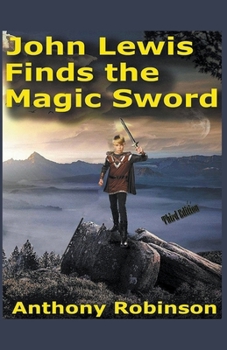 Paperback John Lewis Finds the Magic Sword Book