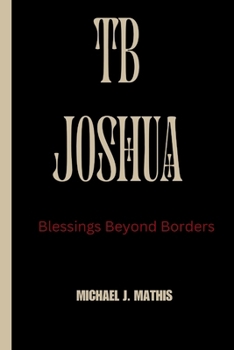 Paperback Tb Joshua: Blessing Beyond Borders Book