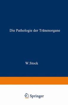 Paperback Die Pathologie Der Tränenorgane [German] Book