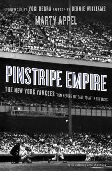 Hardcover Pinstripe Empire: The New York Yankees from Before the Babe to After the Boss Book