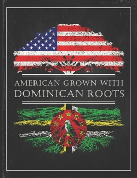 Dominican Roots: Personalized Gift for Grown in America Born in Dominica Customized Flag Undated Planner Daily Weekly Monthly Calendar Organizer Journal