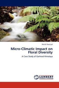 Paperback Micro-Climatic Impact on Floral Diversity Book