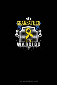Grandfather of A Warrior: Gas & Mileage Log Book
