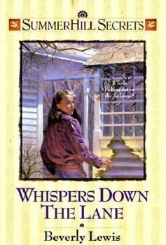 Whispers Down the Lane - Book #1 of the Summerhill Secrets