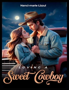 Paperback Loving a Sweet Cowboy Book