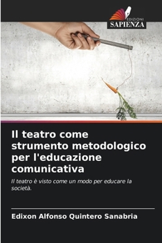 Il teatro come strumento metodologico per l'educazione comunicativa